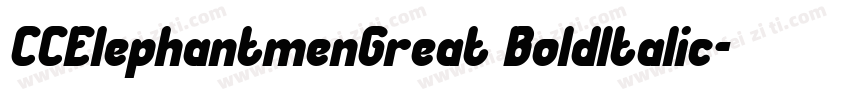 CCElephantmenGreat BoldItalic字体转换